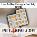 How To Use Kamagra Oral Jelly 100Mg cialis4